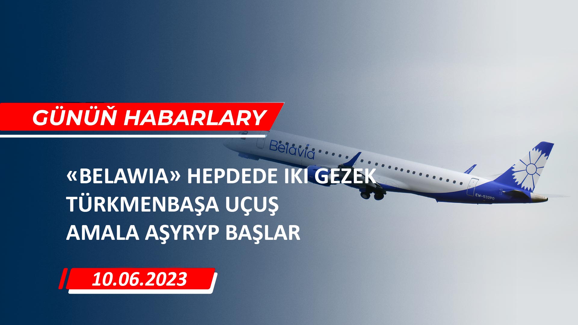 
Günüň habarlary | 10-njy iýun 