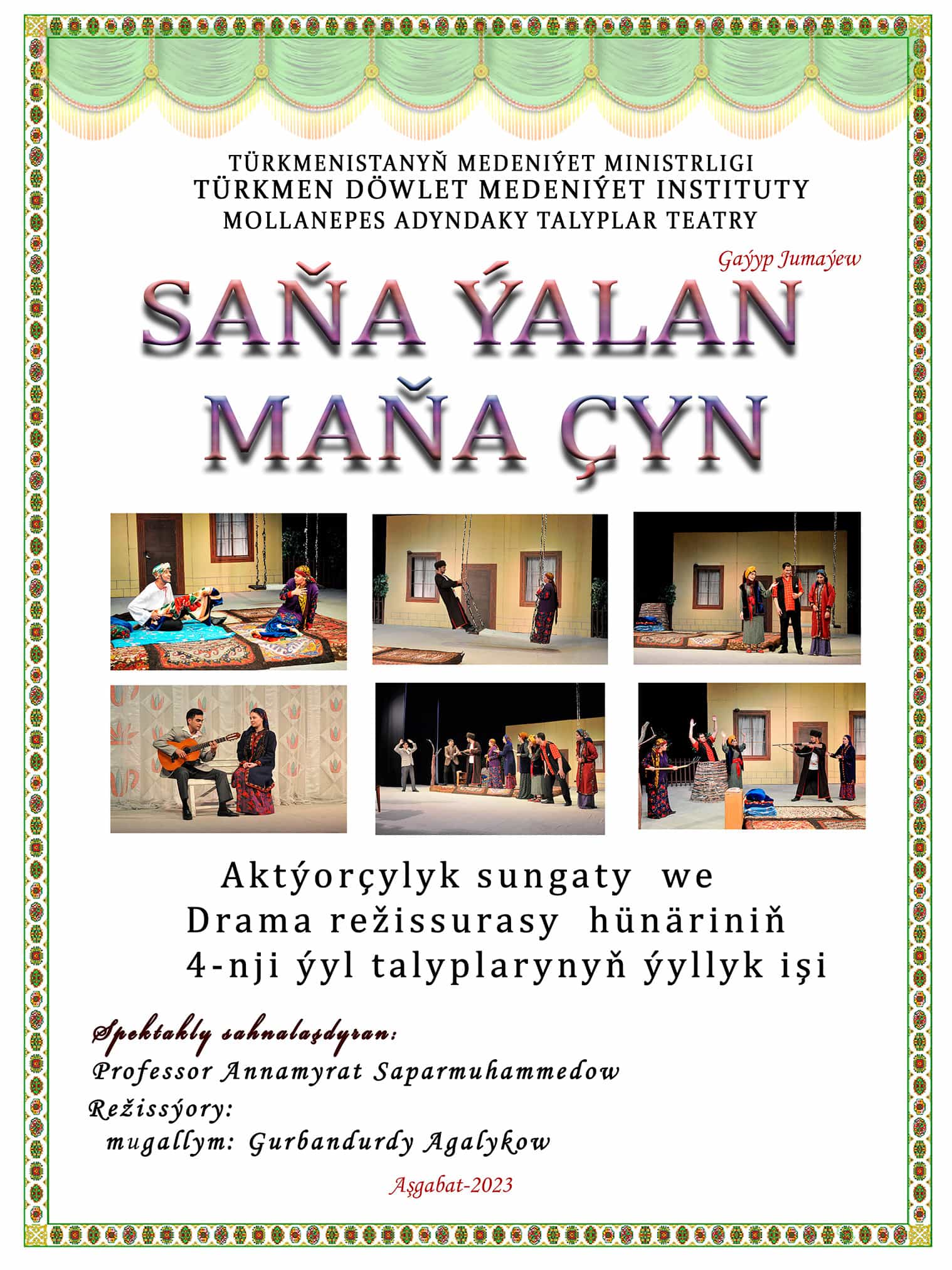 Mollanepes adyndaky talyplar teatrynda "Saňa ýalan maňa çyn" atly sahna oýny ilkinji gezek tomaşaçylara görkeziler