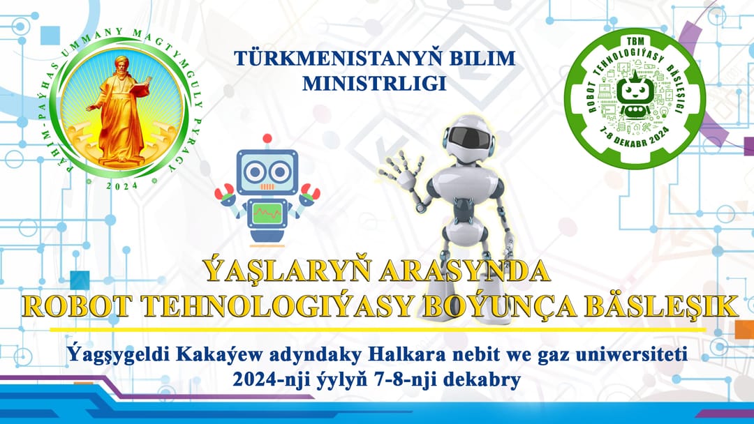 A youth robotics competition will be held in Turkmenistan