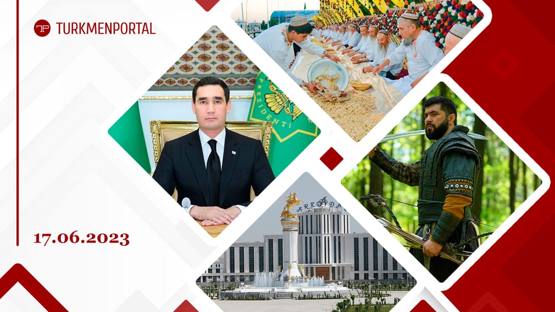Turkmenistan announced three days off on the occasion of Gurban Bayram, the date of the opening ceremony of the city of Arkadag was announced, Turkmenistan began to supply China with up to 40 billion cubic meters of gas per year and other news