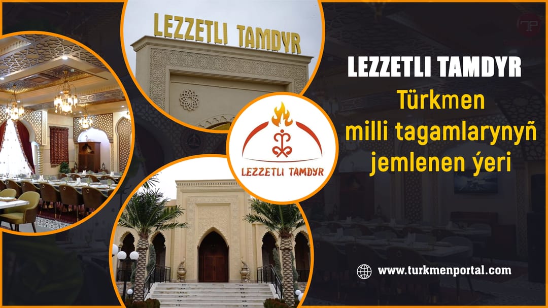 "Tamdyr lezzeti" türkmen milli tagamlarynyñ jemlenen ýeri