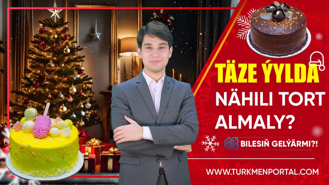 Bilesiň gelýärmi | Täze ýylda nähili tort almal?