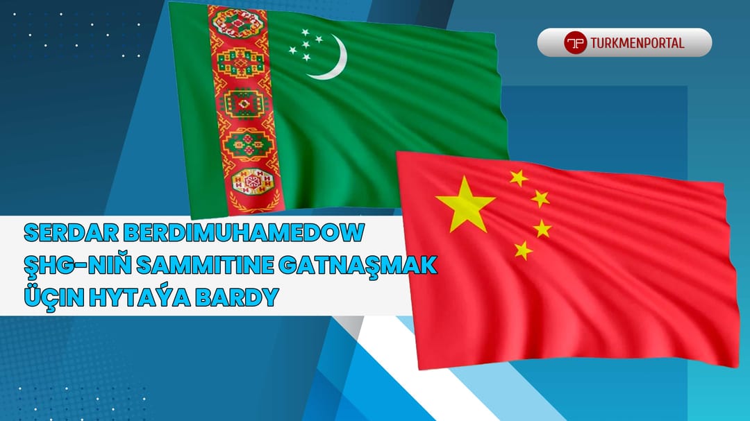 Serdar Berdimuhamedow ŞHG-niň sammitine gatnaşmak üçin Hytaýa bardy