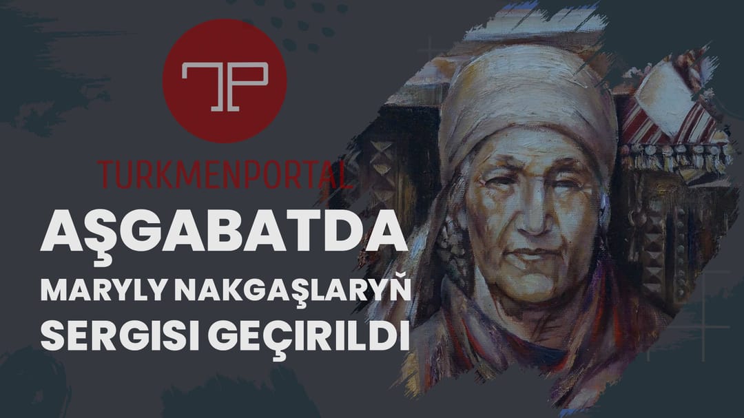 Aşgabatda maryly nakgaşlaryň sergisi geçirildi
