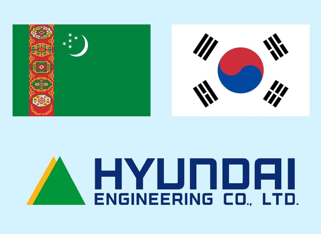 It is high honour for Hyundai Engineering Co., Ltd. to participate in oil and gas projects in Turkmenistan
