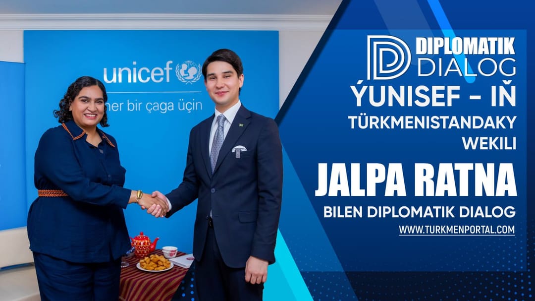 Diplomatik Dialog - Ýunısef - iň Türkmenistandaky wekili Jalpa Ratna bilen diplomatik dialog