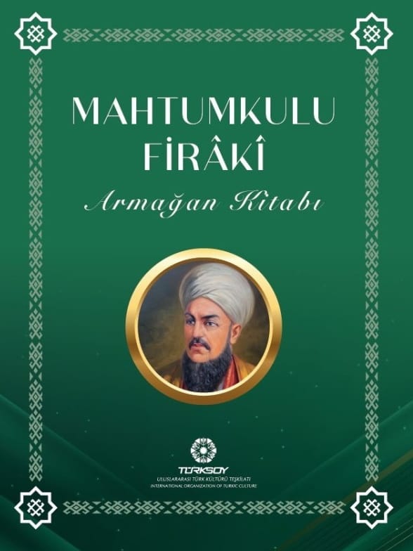 ТЮРКСОЙ подготовила к изданию ряд публикаций о творчестве и жизни Махтумкули Фраги