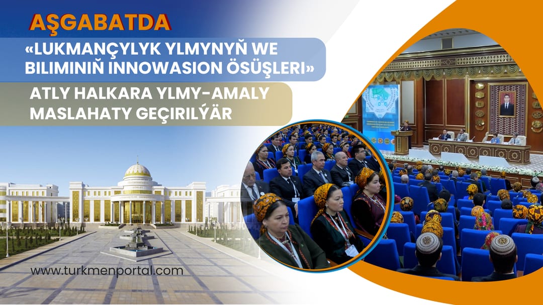 Aşkabat'ta "Tıp Bilimi ve Eğitiminde Yenilikçi Gelişmeler" başlıklı uluslararası bilimsel ve uygulamalı konferans düzenleniyor