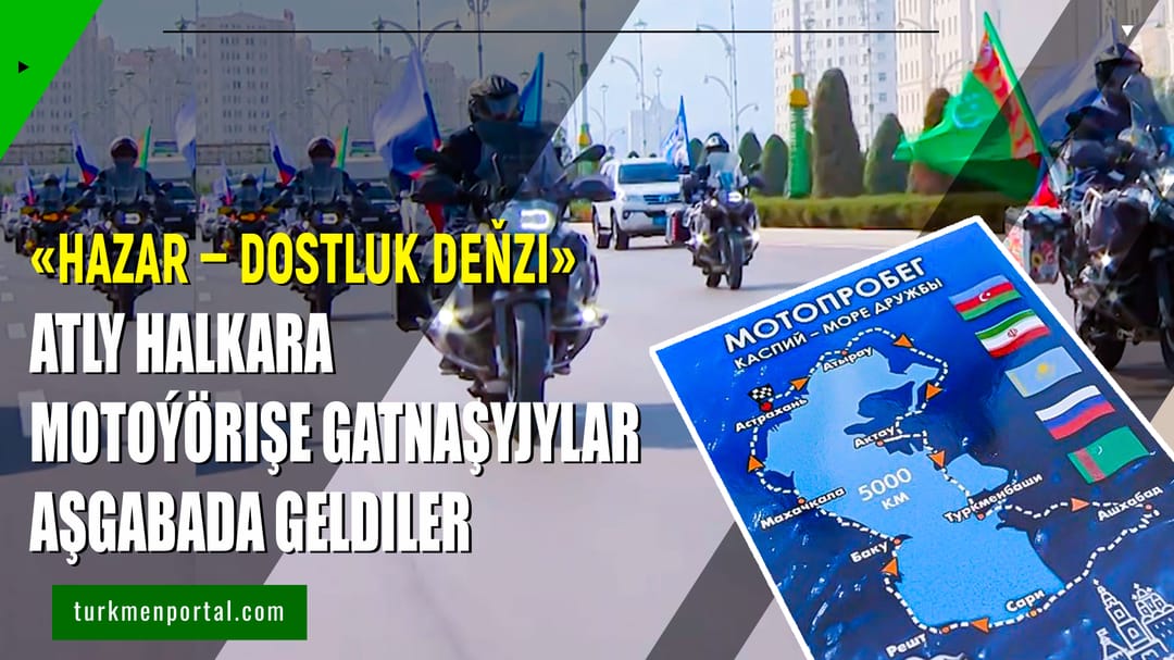 The participants of the motocross “The Caspian Sea – Sea of Friendship” arrived in Turkmenistan
