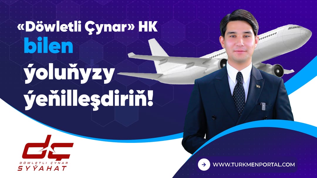 "Döwletli Çynar" HK bilen ýoluňyzy ýeňilleşdiriň!