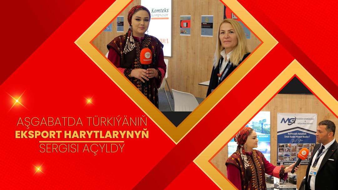 Aşkabat'ta, Türk İhraç Malları fuarı açıldı