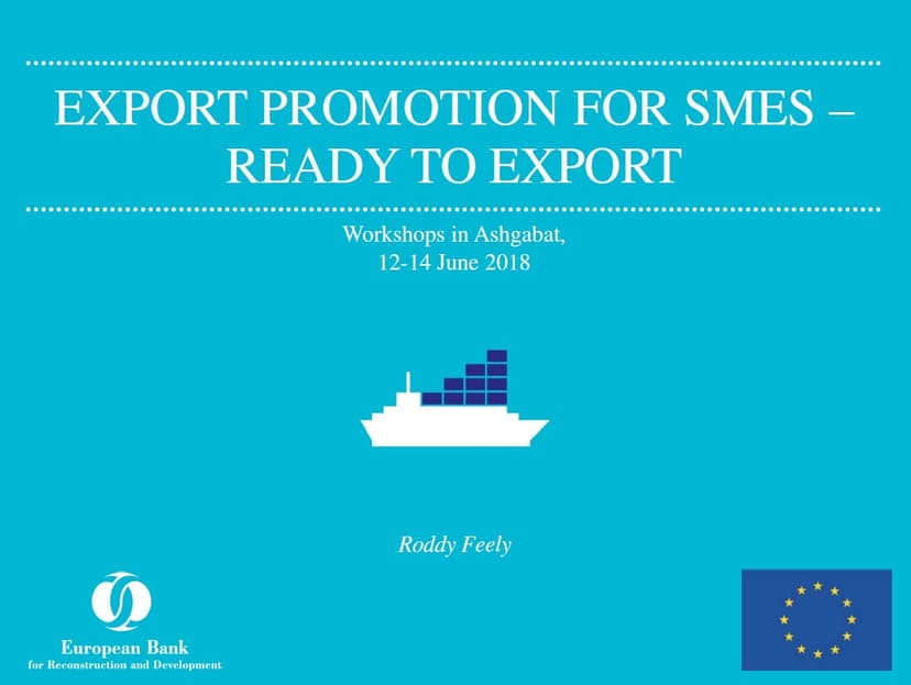 Kiçi we orta kärhanalarynda eksporty ösdürmegi – eksporta taýýarlyk