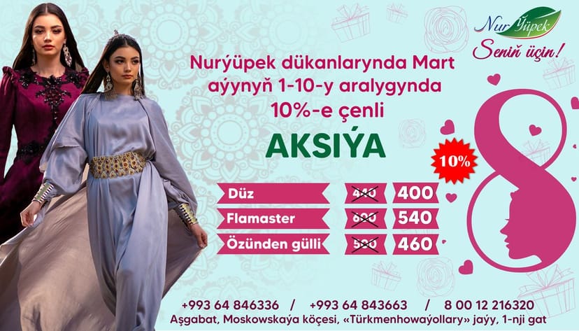 Discount promotion in honor of March 8 from "Nur Ýüpek"