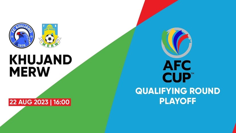 Раунд плей-офф Кубка АФК-2023/24: «Худжанд» – «Мерв»