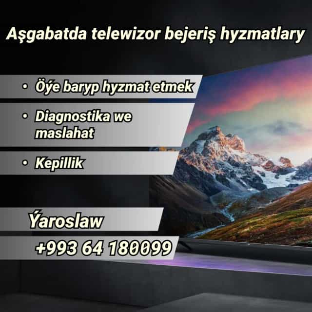 Ремонт телевизоров / Ашхабад / Ахалский велаят