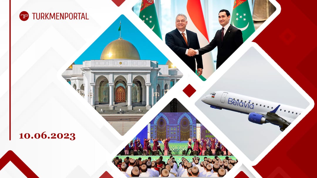 As a result of the Turkmen-Hungarian talks in Ashgabat, a package of bilateral documents was signed, new finds were revealed during excavations at Gonur Depe, “Belavia” will start flying to Turkmenbashi twice a week and other news