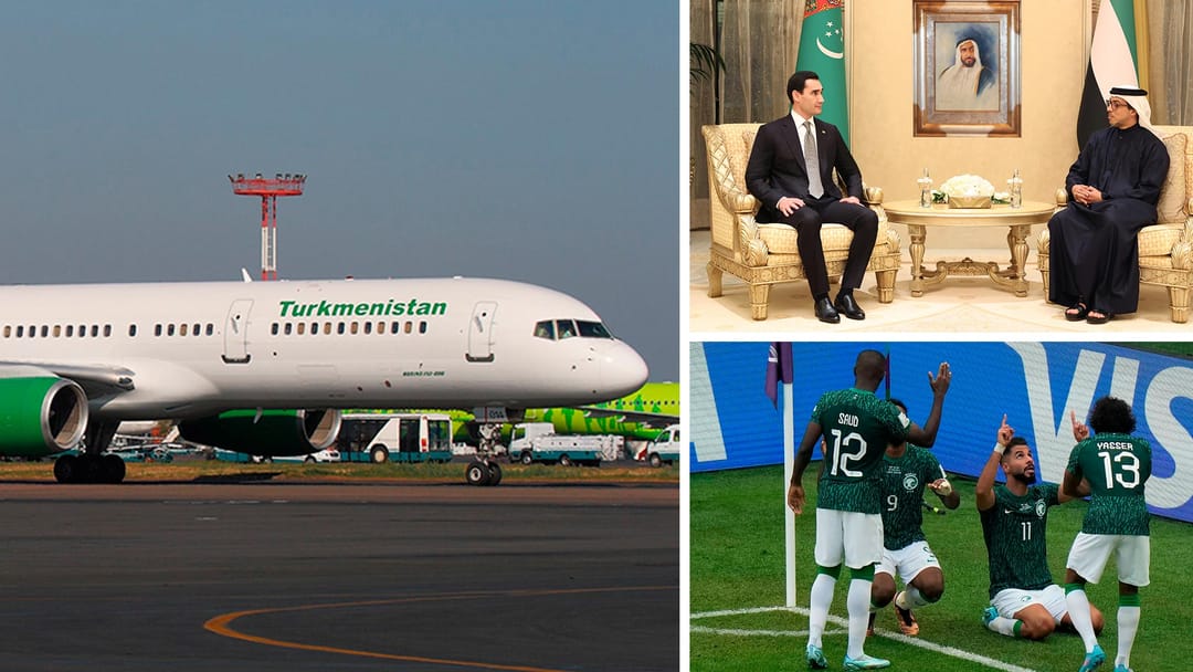 Turkmenistan and the UAE will create a joint bank, an updated flight schedule from Moscow to Turkmenbashi has been published, the 2022 World Cup gave the first sensation