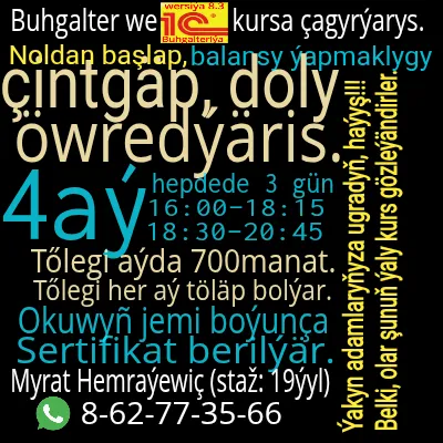 Bugalter kursy Бухгалтерские курсы (GÜNDIZKI we AGŞAMKY / ДНЕВНЫЕ и ВЕЧЕРНИЕ) poster
