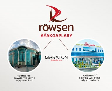 Röwşen aỳakgaplary shoes are now presented in Maraton stores in the “Berkarar” and “Gulzemin” shopping and entertainment centers