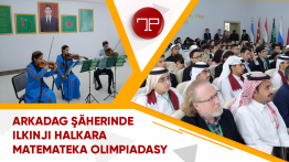 International Mathematical Olympiad for schoolchildren held for the first time in Arkadag