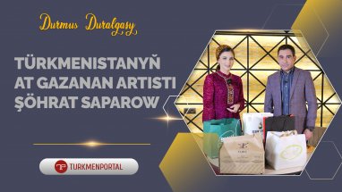 Durmuş duralgasy | Türkmenistanyň at gazanan artisti Şöhrat Saparow