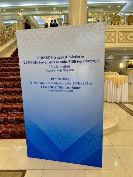 В Ашхабаде открылось заседание Нацкомиссий по делам ЮНЕСКО государств-членов ТЮРКСОЙ