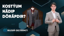 Bilesiň gelýärmi | Kоstýum nädip döräpdir?