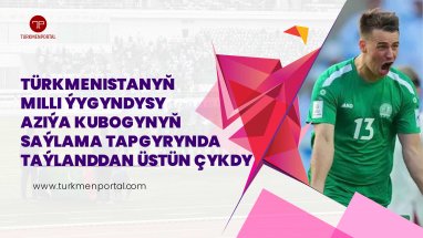 Turkmenistan Men's National Football Team вefeats Thailand 3-1 in Asian Cup 2027 qualifiers