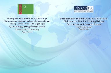 AGİT Türkmenistan Parlamenter Asamblesi çalışmalarına başladı