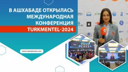 “Turkmentel-2024” halkara konferensiýasy Aşgabatda açyldy