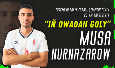 TFF-niň iň owadan gollar boýunça ilkinji ses berlişigi tamamlandy