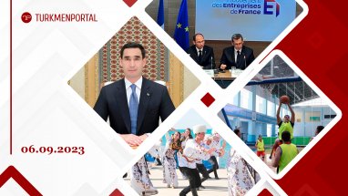 The final round of the creative contest “Pearls of Independence” will be held in Ashgabat, Turkmenistan and France have identified promising vectors of economic partnership, the Turkmen film group will go to Türkiye and other news