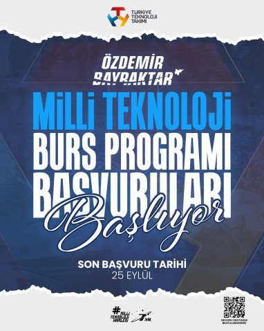 Özdemir Bayraktar Milli Teknoloji Burs Programı’nın başvurularında son tarih 25 Eylül