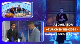 Aşgabatda «Türkmentel-2024» halkara sergisi açyldy