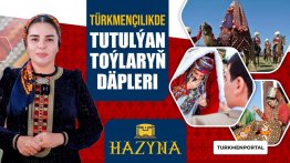 Türkmençilikde tutulýan toýlaryň däpleri