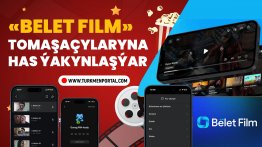 «Belet Film» tomaşaçylaryna has ýakynlaşýar