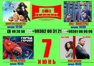 «Türkmenistan» kinokonsert merkezinde görkeziljek kinolar we multfilmler (07.06.2020)